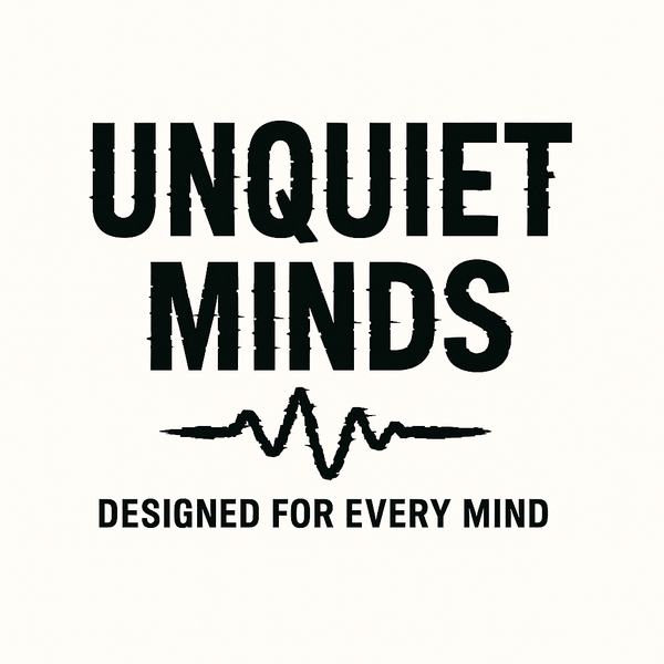 Unquiet Minds